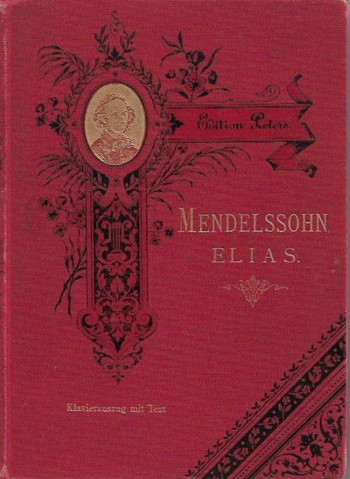 Mendelssohn - Elias. Klavierauszug mit Text. Edition Peters., Muziek en Instrumenten, Bladmuziek, Gebruikt, Artiest of Componist