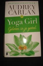 Audrey Carlan - Yoga girl nr 6 Geloven in je gevoel, Boeken, Romans, Ophalen of Verzenden