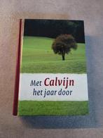 Met Calvijn het jaar door., Boeken, Godsdienst en Theologie, Ophalen of Verzenden, Zo goed als nieuw