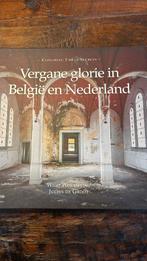 Wigo Worsseling - Vergane Glorie in België en Nederland, Fotografen, Wigo Worsseling; Julius de Groot, Ophalen of Verzenden, Zo goed als nieuw
