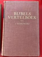 Bijbels vertelboek J.Hoogwerf OT en NT, Ophalen of Verzenden, Gelezen, Hoogwerf, Christendom | Protestants
