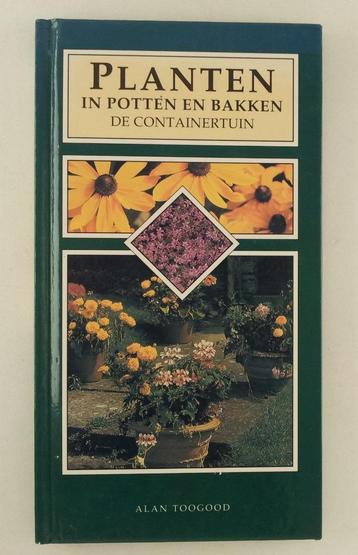 Toogood, Alan - Planten in potten en bakken beschikbaar voor biedingen