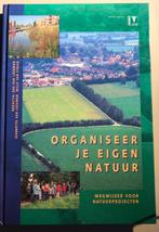 Organiseer je eigen natuur, Boeken, Ophalen of Verzenden, Zo goed als nieuw, Natuur algemeen