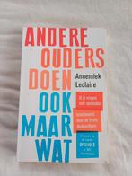 Annemiek Leclaire - Andere ouders doen ook maar wat, Ophalen of Verzenden, Zo goed als nieuw, Annemiek Leclaire