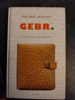Gebr. - Ted van Lieshout, Boeken, Ophalen of Verzenden, Gelezen, Ted van Lieshout, Nederland