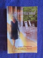 Gary Chapman & Catherine Palmer - Zomerwind (Chr. Roman), Boeken, Ophalen of Verzenden, Zo goed als nieuw