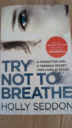 Holly Seddon - Try Not to Breathe, Ophalen of Verzenden, Gelezen, Holly Seddon