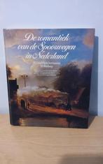 De Romantiek van de Spoorwegen in Nederland, Verzamelen, Ophalen of Verzenden, Trein, Boek of Tijdschrift
