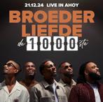 2 Kaartjes (Staan) Broederliefde 1000ste Show Rotterdam Ahoy, Tickets en Kaartjes, Concerten | R&B en Hiphop, Twee personen, December