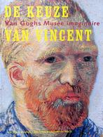 DE KEUZE VAN VAN GOGH, Van Gogh museum, Nieuw, Ophalen of Verzenden, Schilder- en Tekenkunst