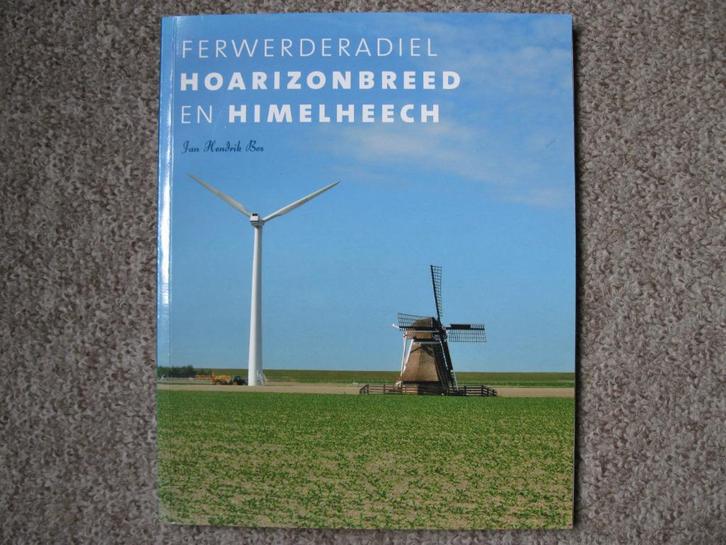 Boek, Ferwerderadiel Hoarizonbreed en himelheech. Bos 2011., Boeken, Geschiedenis | Stad en Regio, Nieuw, Ophalen of Verzenden