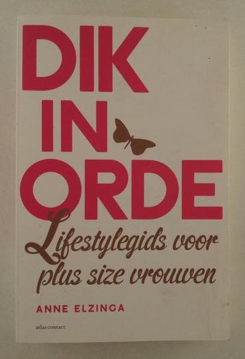 Elzinga, Anne - Dik in orde / lifestylegids voor plus size v beschikbaar voor biedingen