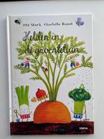Helden in de groentetuin. Ulf Stark. Charlotte Ramel. NIEUW., Ophalen, Nieuw, Ulf Stark, Non-fictie