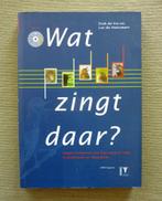 Wat zingt daar? de Vos & de Meerman, Boeken, Dieren en Huisdieren, Ophalen of Verzenden, Vogels, Zo goed als nieuw