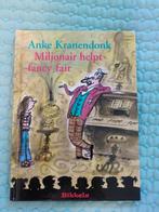 Anke Kranendonk. Miljonair helpt fancy fair, Ophalen of Verzenden, Zo goed als nieuw