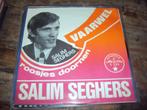 salim seghers Vaarwel 204, Cd's en Dvd's, Vinyl Singles, Nederlandstalig, Gebruikt, Ophalen of Verzenden, 7 inch