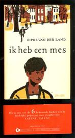 Sipke van der Land IK HEB EEN MES - illustraties Bert Bouman, Ophalen of Verzenden, Zo goed als nieuw