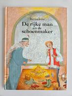 Bernadette - De rijke man en de schoenmaker, Boeken, Prentenboeken en Plaatjesalbums, Ophalen of Verzenden, Gelezen, Bernadette