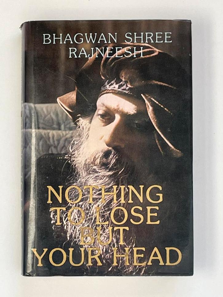 Bhagwan Shree Rajneesh - nothing to lose but your head, Boeken, Esoterie en Spiritualiteit, Zo goed als nieuw, Overige typen, Spiritualiteit algemeen