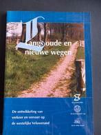 Langs oude en nieuwe wegen - Veluwerand, Ophalen of Verzenden