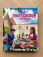 Chateaukoken voor iedereen - Ilja Gort & Caroline D'Hollosy, Gezond koken, Zo goed als nieuw, Ilja Gort, Frankrijk