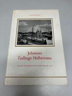 Johannes Tjallings Halbertsma Fries koopmansleven, Boeken, Verzenden, Gelezen