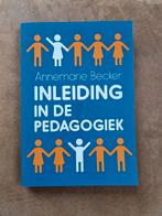 Inleiding in de Pedagogiek - Annemarie Becker, Annemarie Becker, Nieuw, Alpha, HBO