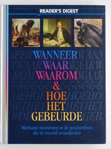 Wanneer waar waarom & hoe het gebeurde - Reader's Digest beschikbaar voor biedingen