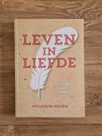 Leven in liefde - Willemijn Bessem, Ophalen of Verzenden, Gelezen, Achtergrond en Informatie