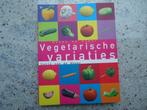 Vegetarische variaties. Koken op kleur. Sonja van de rhoer., Ophalen, Sonja van de rhoer, Gezond koken, Nieuw