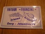 sticker België Dorp Schoonaarde Frituur FRANCINE Frieten Esc, Ophalen, Zo goed als nieuw, Bedrijf of Vereniging