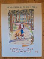 Soms Laat Ik Je Even Achter - Daan Remmerts de Vries, Boeken, Ophalen of Verzenden, Zo goed als nieuw, Daan Remmerts de Vries