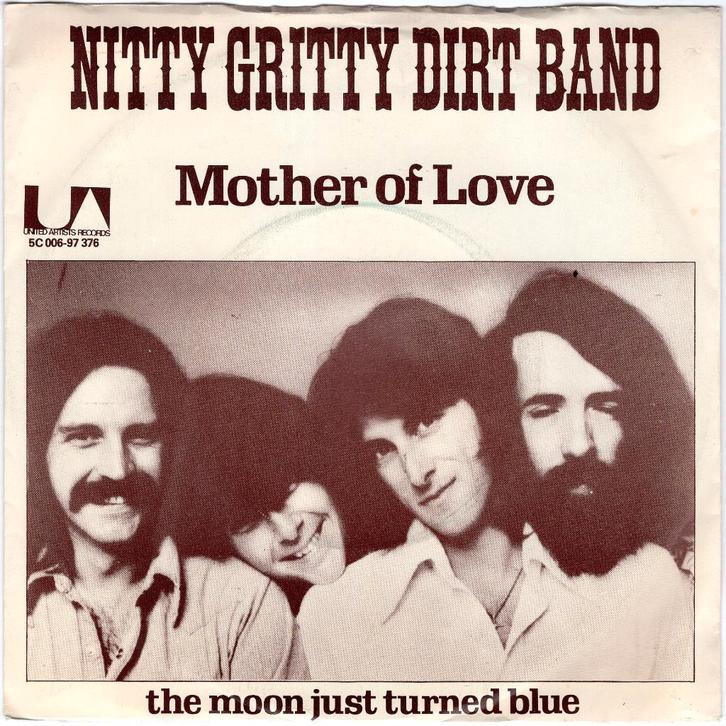 NITTY GRITTY DIRT BAND  -  Mother of love, Cd's en Dvd's, Vinyl Singles, Gebruikt, Single, Pop, 7 inch, Ophalen of Verzenden