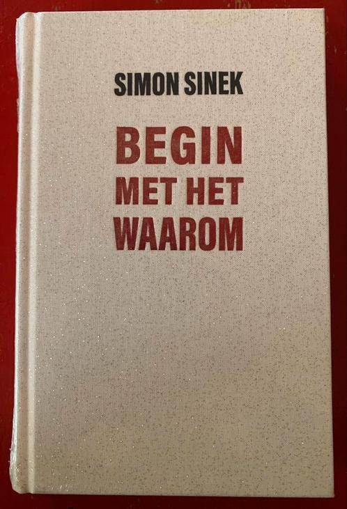 Simon Sinek - Begin met het Waarom (hardcover), Boeken, Economie, Management en Marketing, Nieuw, Ophalen of Verzenden