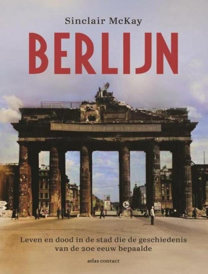 Sinclair McKay  - Berlijn, Boeken, Geschiedenis | Stad en Regio, Gelezen, 20e eeuw of later, Ophalen of Verzenden