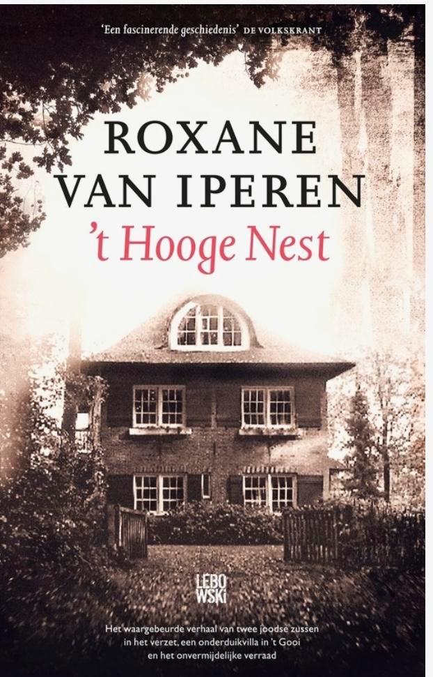 't Hooge Nest - Roxane van Iperen, Boeken, Romans, Zo goed als nieuw, Nederland, Ophalen of Verzenden