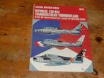 Republic F/RF-84F Thunderstreak/Thunderflash (profiel/foto), Ophalen of Verzenden, Zo goed als nieuw, Boek of Tijdschrift