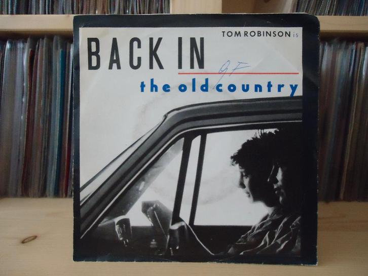 7" Single Tom Robinson - Back In The Old Country / Begging, Cd's en Dvd's, Vinyl Singles, Gebruikt, Single, Pop, 7 inch, Ophalen of Verzenden