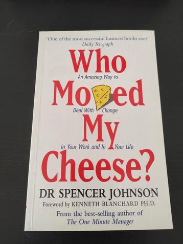 Who Moved My Cheese - Spencer Johnson beschikbaar voor biedingen