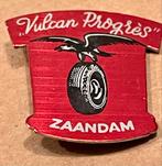 Vulcan Progrès Zaandam Speldje, Verzamelen, Speldjes, Pins en Buttons, Ophalen of Verzenden, Gebruikt, Overige onderwerpen, Speldje of Pin