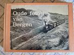 Piet Mooy-Henk Jellema-Alphons, oude foto's van Bergen 1972, Ophalen of Verzenden, 20e eeuw of later, Gelezen, Meerdere auteurs