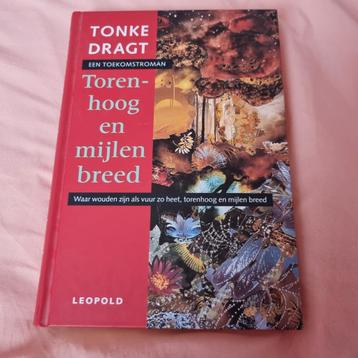 Tonke Dragt - Torenhoog en mijlen breed beschikbaar voor biedingen