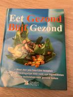 Eet gezond blijf gezond, Ophalen of Verzenden, Zo goed als nieuw, Overige gebieden