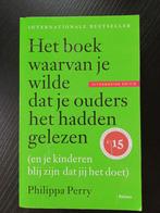 Het boek waarvan je wilde dat je ouders het hadden gelezen, Ophalen of Verzenden, Zo goed als nieuw, Overige onderwerpen, Philippa Perry