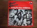 Oscar Harris - Song for the childeren, Gebruikt, 7 inch, Single, Ophalen of Verzenden