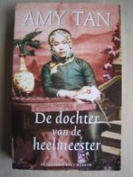 049 - De dochter van de heelmeester - Amy Tan, Wereld overig, Amy Tan, Ophalen of Verzenden, Zo goed als nieuw