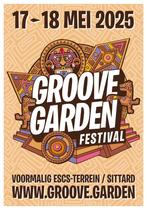 Groove Garden | Zondag 18 mei | Sittard | 6 stages, Tickets en Kaartjes, Eén persoon