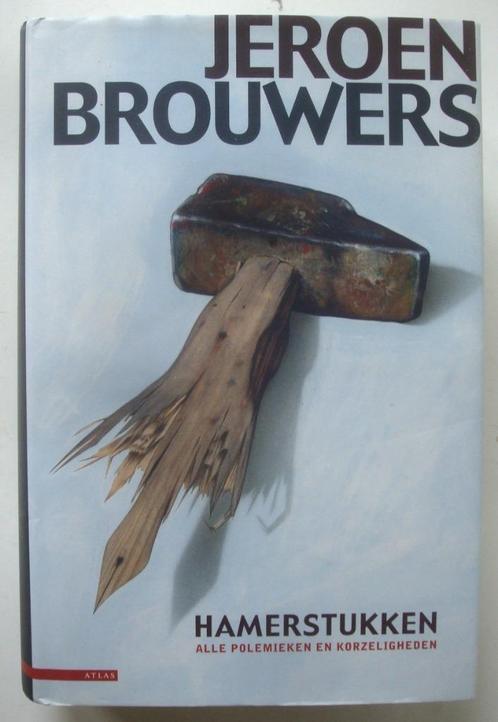 Jeroen Brouwers Hamerstukken Alle polemieken en korzelighede, Boeken, Literatuur, Zo goed als nieuw, Nederland, Ophalen of Verzenden