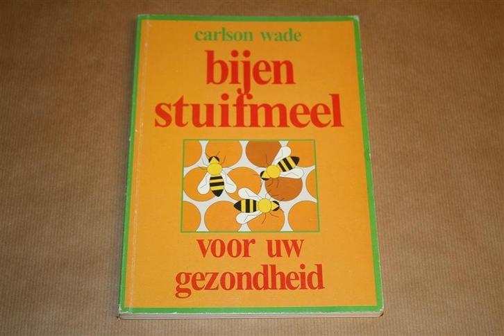 Bijen stuifmeel voor uw gezondheid. Carlson Wade., Boeken, Gezondheid, Dieet en Voeding, Gelezen, Dieet en Voeding, Ophalen of Verzenden