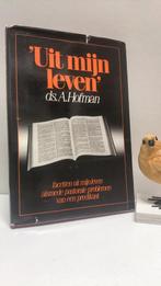 Hofman, Ds. A.; Uit mijn leven, Boeken, Ophalen of Verzenden, Gelezen, Christendom | Protestants